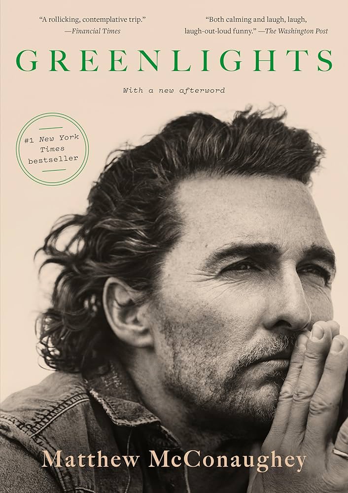 Greenlights by Matthew McConaughey