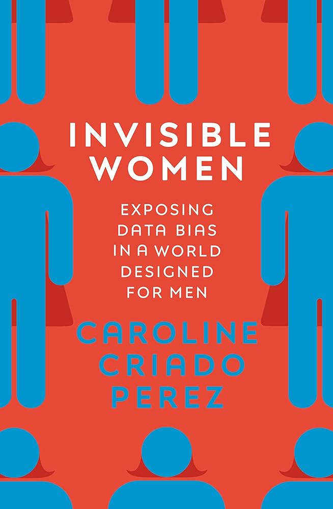 Invisible Women by Caroline Criado Perez
