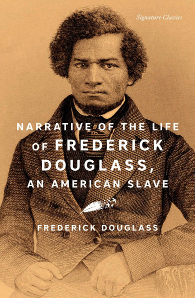 Narrative of the Life of Frederick Douglass by Frederick Douglass