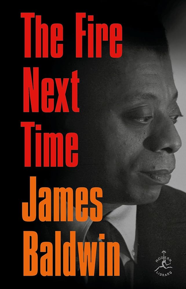 The Fire Next Time by James Baldwin