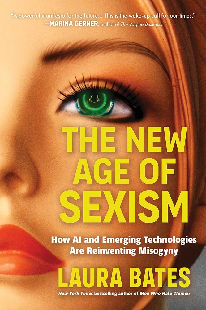 The New Age of Sexism by Laura Bates